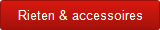 Rieten & accessoires